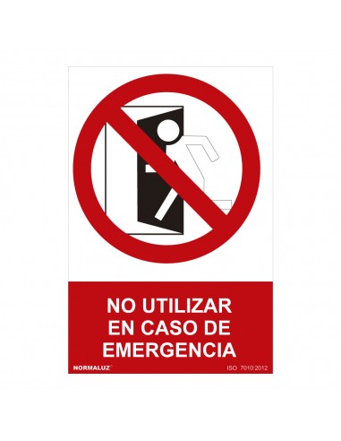 Señal prohibido "no utilizar en caso de emergencia" (pvc 0.7mm)  30x40cm 
