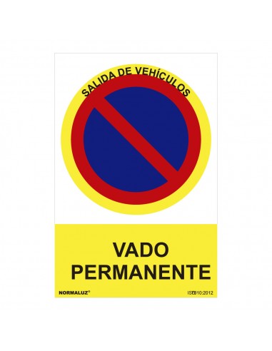 Señal prohibido "vado permanente" (pvc 0.7mm)  30x40cm 